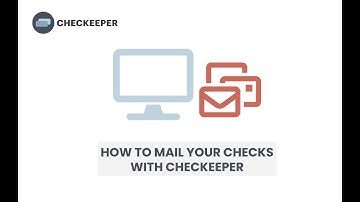 How To Mail Checks With Checkeeper