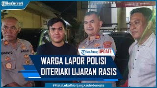 Viral Warga Lapor Polisi Ditertawakan dan Diteriaki Ujaran Rasis
