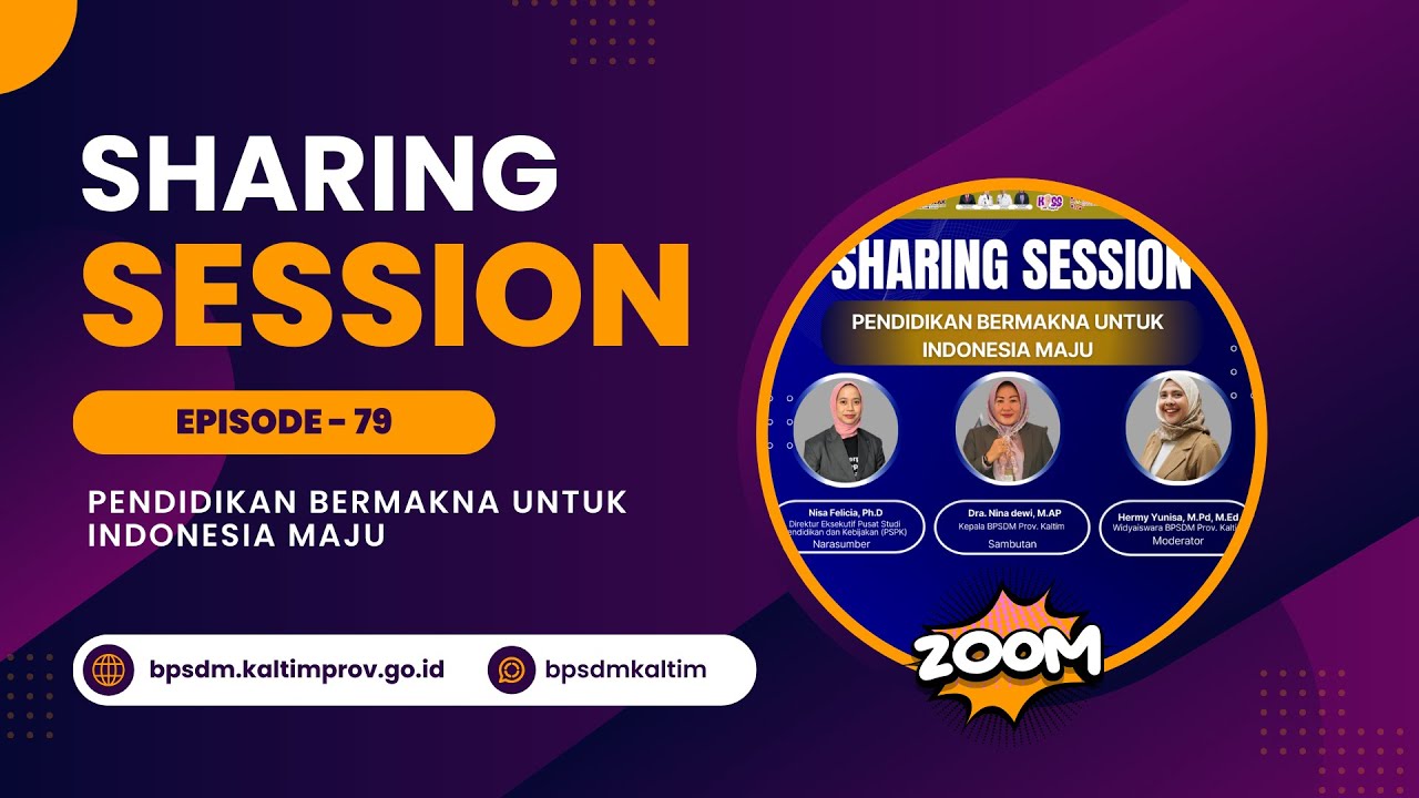 Sharing Session Eps. 79 - Pendidikan Bermakna Untuk Indonesia Maju