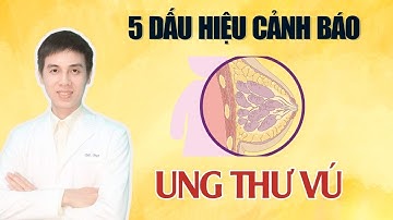 5 Dấu Hiệu Cảnh Báo Ung Thư Vú | Dược sĩ Đạt