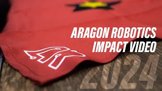 Aragon Robotics 2024 Impact Video