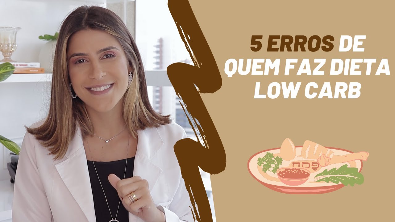 5 Erros de quem faz [Dieta Low Carb]