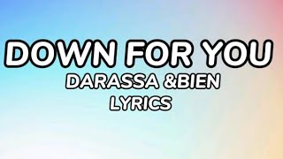 DARASSA FT BIEN - DOWN FOR YOU (LYRICS VIDEO)