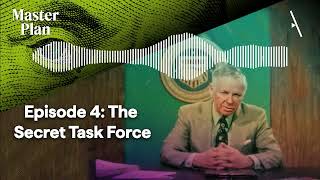 Episode 4: The Secret Task Force | Master Plan Season 1