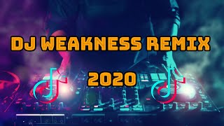Download Lagu DJ WEAKNESS REMIX 2020 (VIRAL TIKTOK❤️)