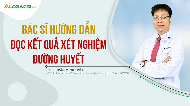 Cách đọc chỉ số xét nghiệm sinh hóa năm 2024