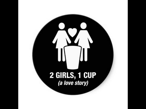 2 Girls 1 Cup Party - YouTube