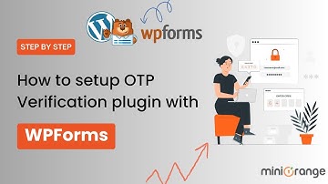 How to setup the OTP Verification plugin with WPForms - Contact Form?