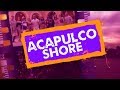 Estreno - Episodio 1 | Acapulco Shore 6