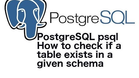 PostgreSQL psql How to check if a table exists in a given schema