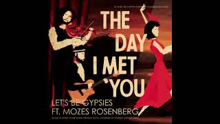 Video thumbnail of "Let's Be Gypsies ft. Mozes Rosenberg - Swing 010"