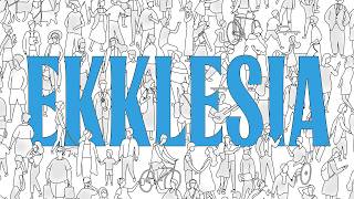 Ekklesia: You Are the Church Jesus Builds