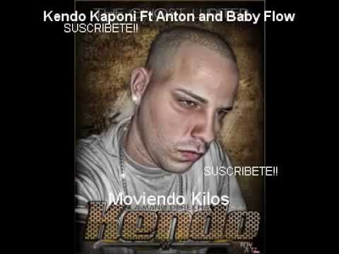 Moviendo Kilos - Kendo "Kaponi" Ft Anton and Baby Flow (Original Soong) + Letra