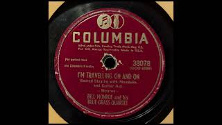 Watch Bill Monroe Im Travelin On And On video