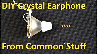 Crystal Radio Earphone From Common / Cheap Stuff