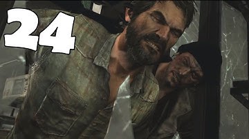 The Last of Us Walkthrough Part 24 Gameplay Review Let