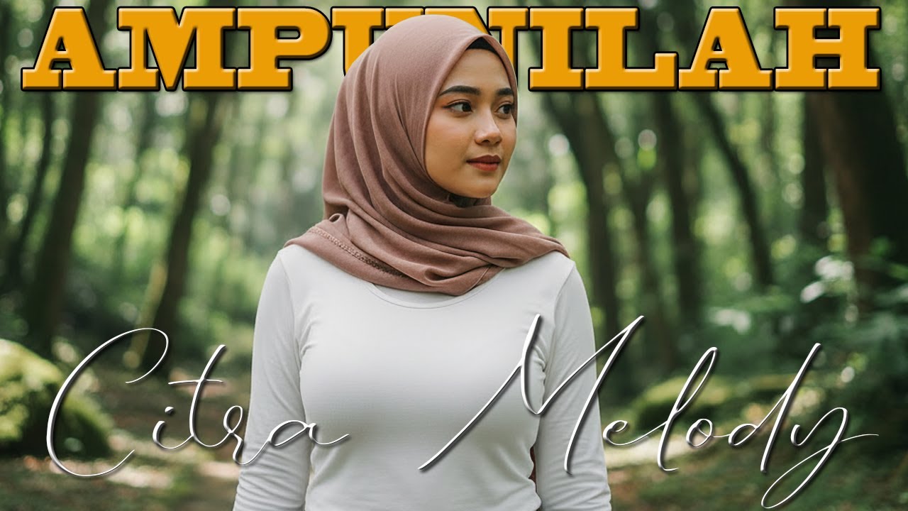 AMPUNILAH | H. RHOMA IRAMA COVER CITRA MELODY
