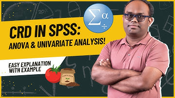 Completely Randomized Design (CRD) in SPSS – One-Way ANOVA & Univariate Analysis Tutorial