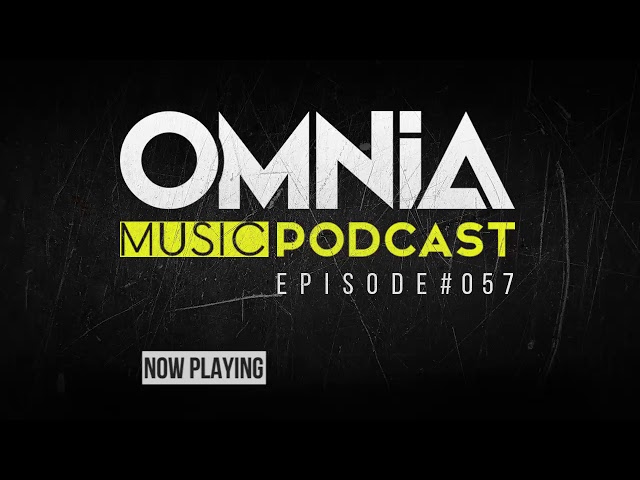 Omnia - Omnia Music Podcast #057