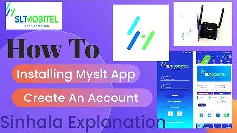 How to install the MYSLT App and create an Account/ Sinhala Explanation