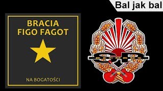 Video voorbeeld van "BRACIA FIGO FAGOT - Bal jak bal [OFFICIAL AUDIO]"