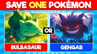 Save One Pokémon ⚡ Which Pokémon Will You Choose?