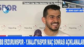 Bb Erzurumspor 1-0 Y.malatyaspor Maç Sonu Emrah Başsan ,Hasan Hati̇poğlu, Elbasan Rashani̇ Konuştu