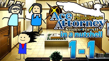 Phoenix Wright Ace Attorney: Justice For All In A Nutshell - Case 1