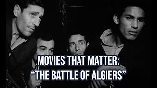 Movies That Matter The Battle Of Algiers