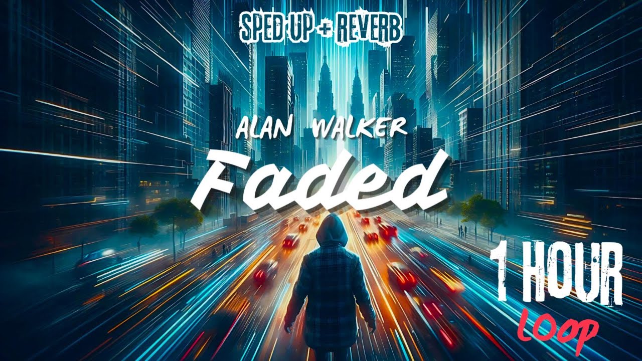 Alan Walker Faded Sped Up 23x 1 Hour Loop Official Best