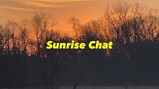 Sunrise Chat 26