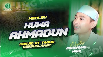 MEDLEY‼️AHBAB RASULILLAH II HUWA AHMADUN II MASJID AT TAQWA BERSHOLAWAT
