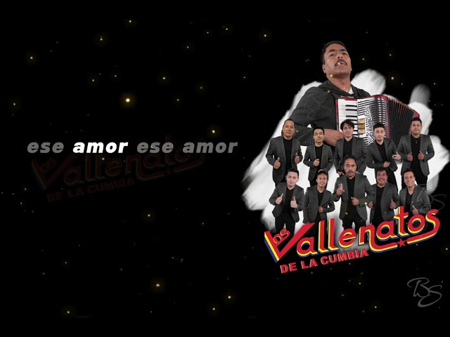 Ese amor letra - Los Vallenatos de la Cumbia class=