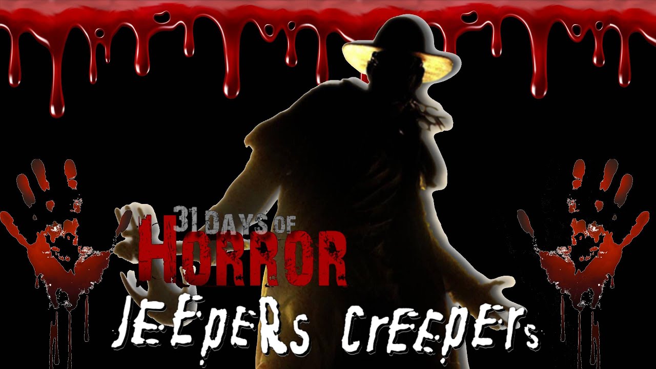 31 Days of Horror Episode 22 Jeepers Creepers YouTube
