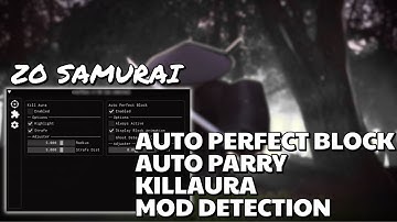 ZO SAMURAI SWORD FIGHTING Free OP Script PC/Mobile | Auto Parry, Auto Perfect Block, KillAura & More