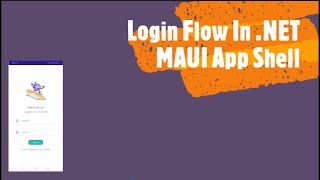 Login Flow In .NET MAUI App Shell (App Shell Login Flow)