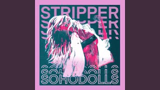 Video thumbnail of "Sohodolls - Stripper (Remastered 2020)"