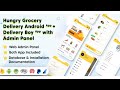 Hungry grocery delivery app and delivery boy app  readymade food delivery app  pharma delivery app