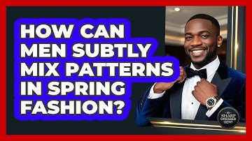 How Can Men Subtly Mix Patterns In Spring Fashion? - The Sharp Dressed Gent