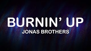 Jonas Brothers - Burnin' Up (Lyrics / Lyric Video) screenshot 3