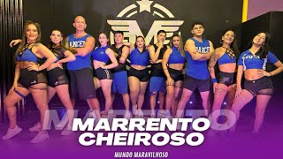 MARRENTO, CHEIROSO 😎 • Leo Santana • Coreografía Giane Livolsi & Caritho Oyarzum • Mundo Maravilhoso