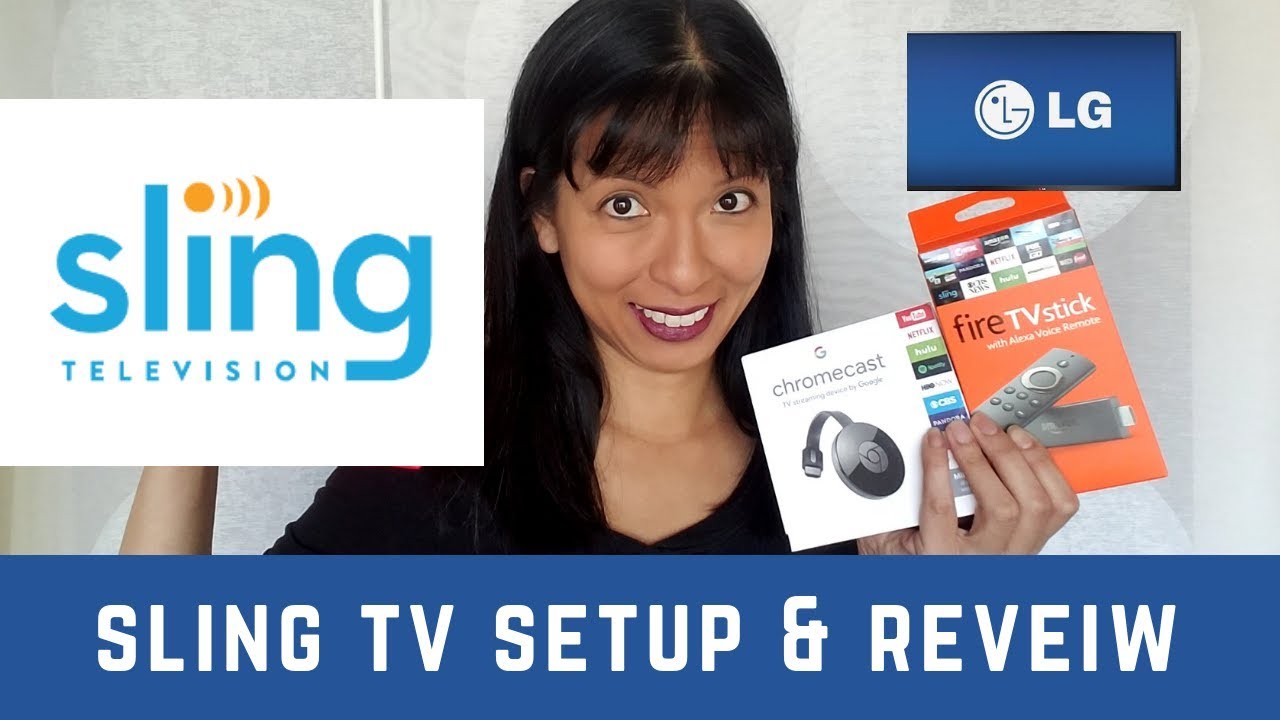 How to Setup SlingTV with LG, Fire TV, and Chromecast YouTube