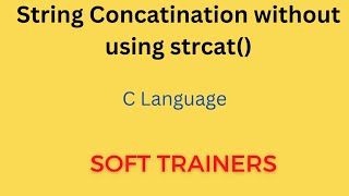 C6.9| String Concatination without using strcat() | C Language | for Beginners | Dr. Khaja Masthan Problems On Strings Part6 String Copy Without Using Library Functions