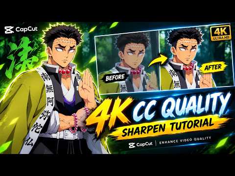 Capcut 4k Cc Sharpen Quality Tutorial | Capcut 4k Cc Editing Tutorial | Enhance Video Quality Capcut