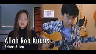 Allah Roh Kudus - Robert & Lea | Cover by NY7 (Nadia & Yoseph)