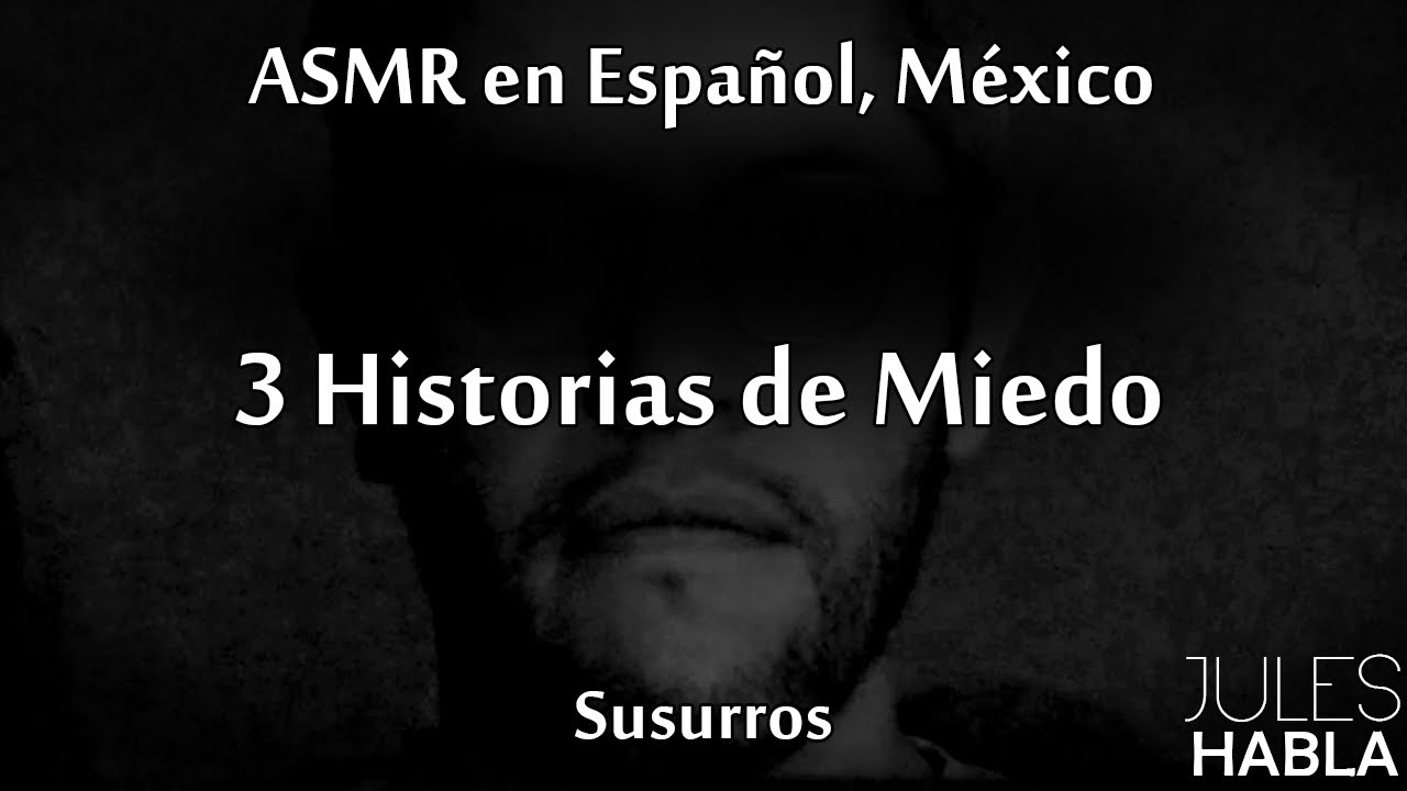 ASMR en español MX| 3 Historias de miedo (y 1 video paranormal)