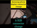 Samsung A50 LCD connector charging Samsung phone LCD connector change &amp; B2B connector change