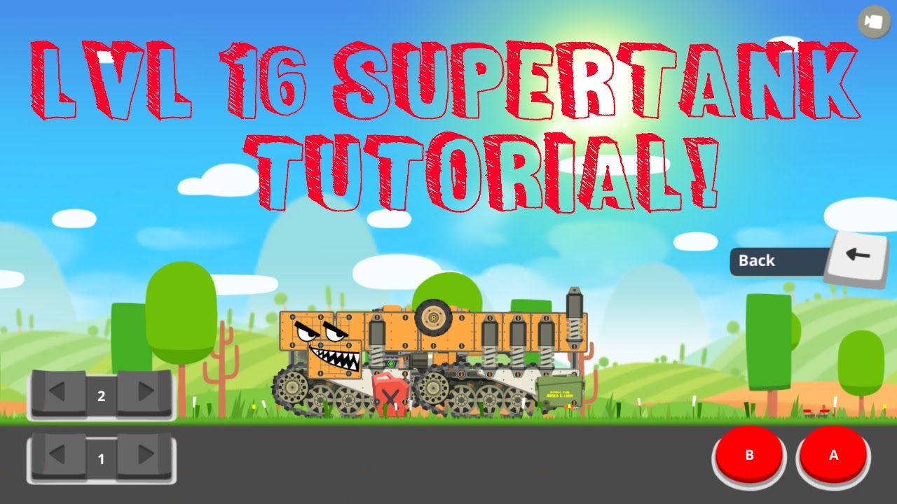 Super Tank Rumble Super Tank Lvl 16 Tutorial - YouTube