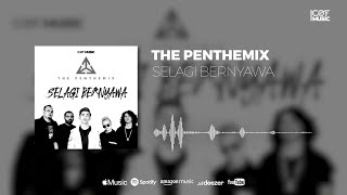 SELAGI BERNYAWA - THE PENTHEMIX (Official Audio)