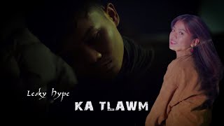 Video thumbnail of "LESKY HYPE - KA TLAWM (OFFICIAL)"